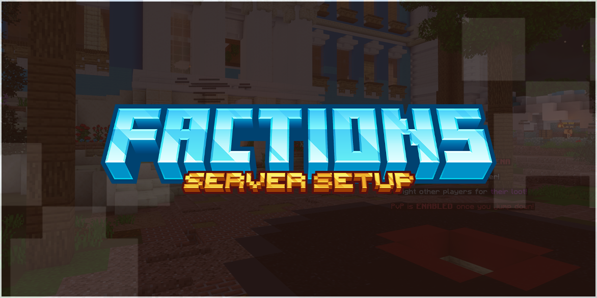 Factions server setup banner