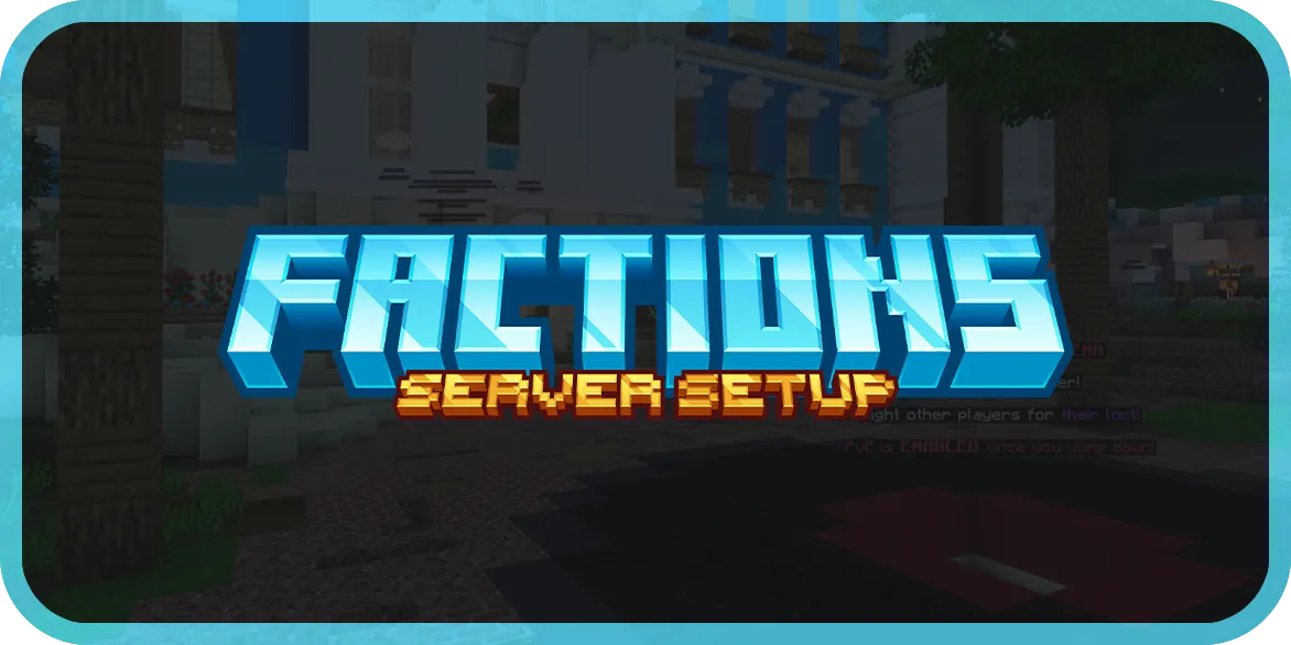 FACTIONS - Premium Server Setup
